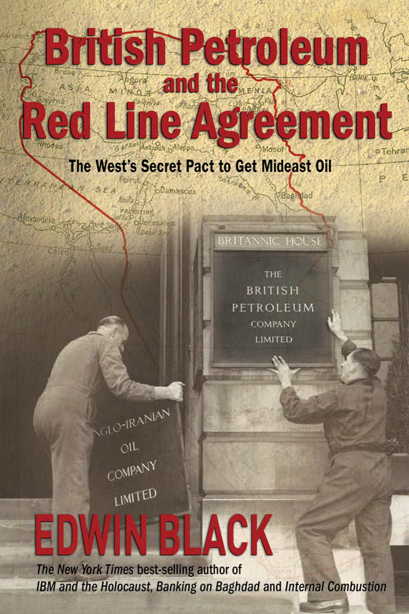 British Petroleum and the Redline Agreement: The West's Secret Pact to Get Mideast Oil