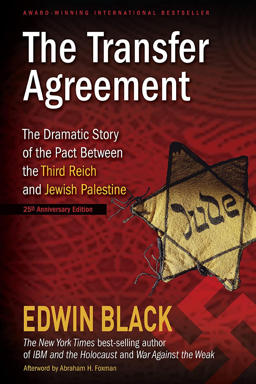 The Transfer Agreement: : The Dramatic Zionist Rescue of Jews from the Third Reich to Jewish Palestine